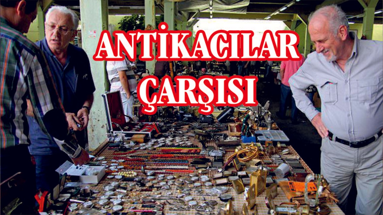 Balıkesir’de Bit pazarı ve antikacılar çarşısı