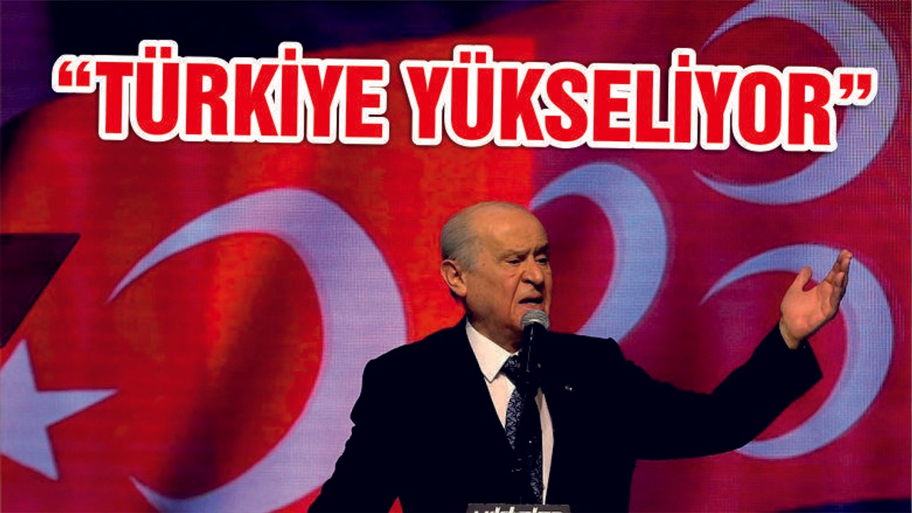 Bahçeli: Türkiye yükseliş kulvarına girmiştir
