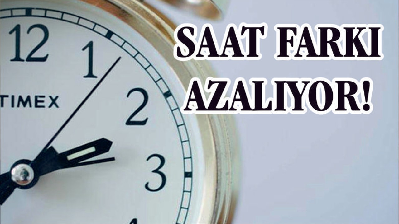 ABD ve Türkiye arasındaki saat farkı 1 saat azalıyor