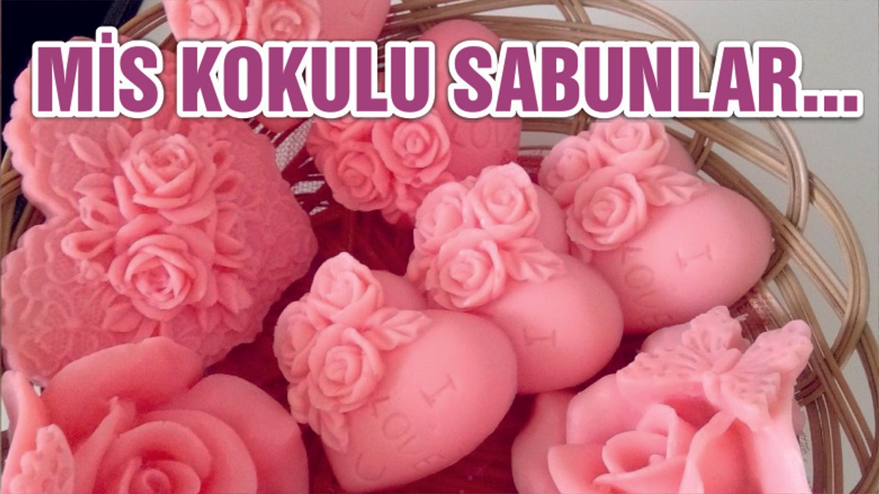 MİS KOKULU SABUNLAR