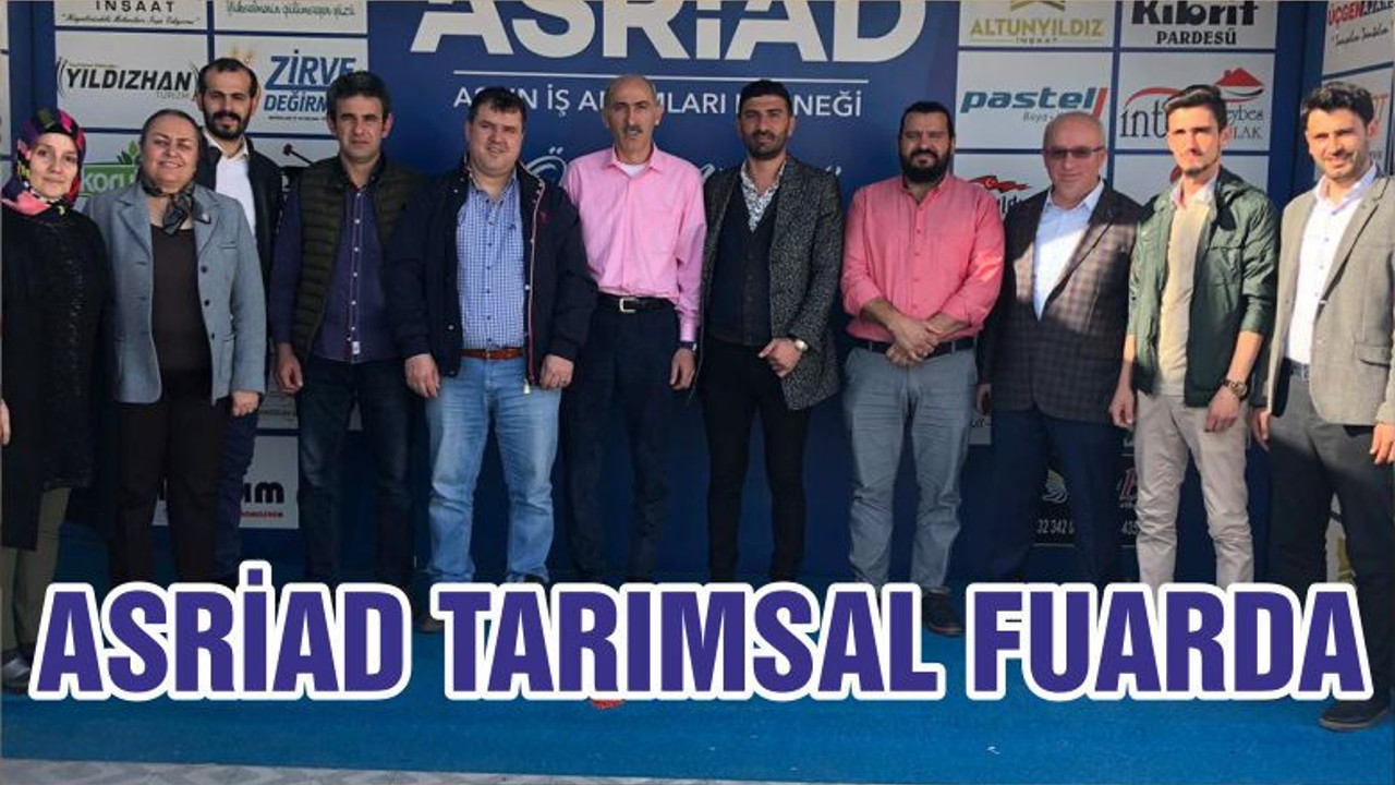 ASRİAD TARIMSAL FUARDA