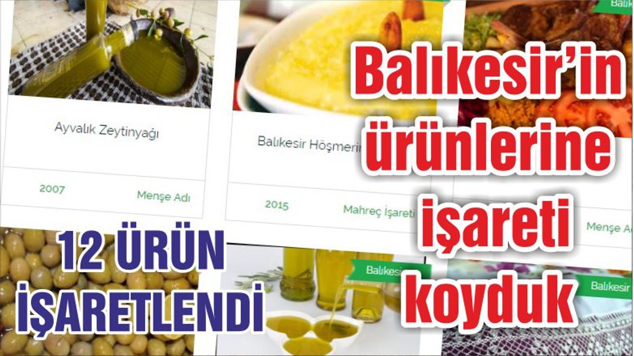 Balıkesir’in ürünlerine işareti koyduk
