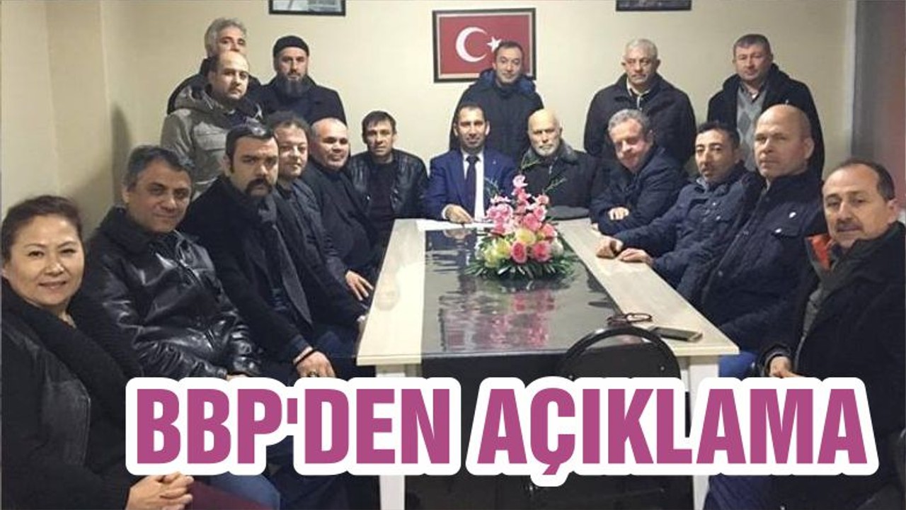 BBP'DEN AÇIKLAMA