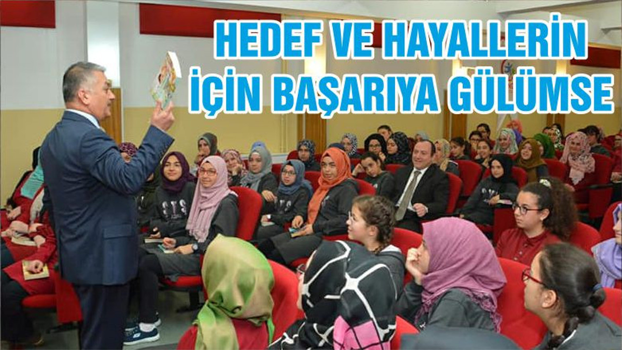 HEDEF VE HAYALLERİN İÇİN BAŞARIYA GÜLÜMSE