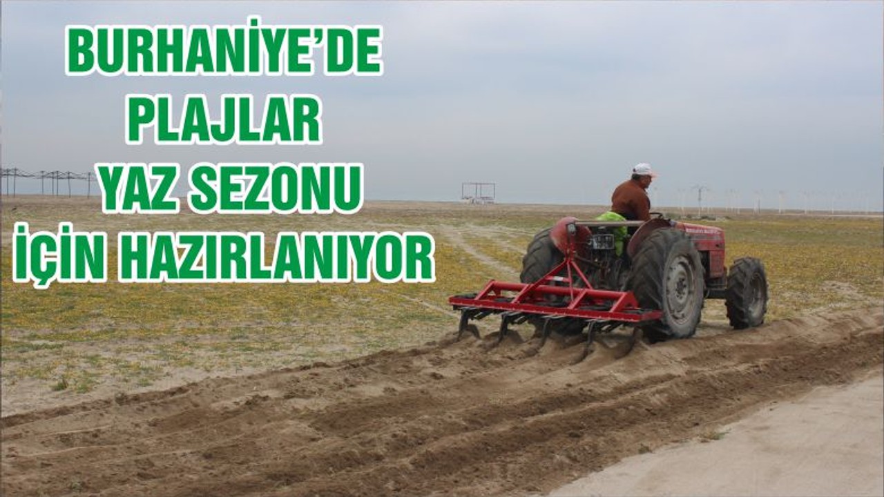 BURHANİYE’DE PLAJLAR YAZ SEZONU İÇİN HAZIRLANIYOR
