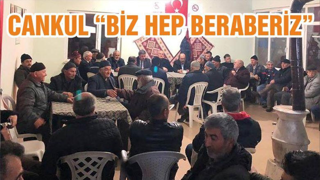 CANKUL “BİZ HEP BERABERİZ”