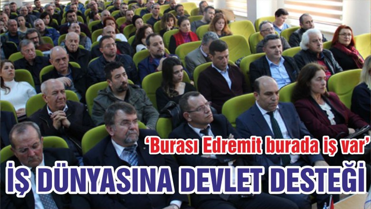 İŞ DÜNYASINA DEVLET DESTEĞİ