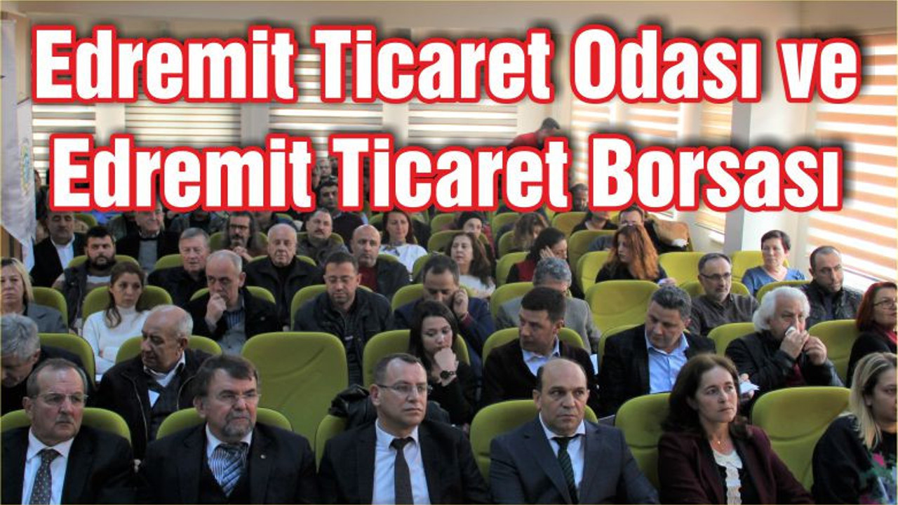 Edremit Ticaret Odası Ve Edremit Ticaret Borsası