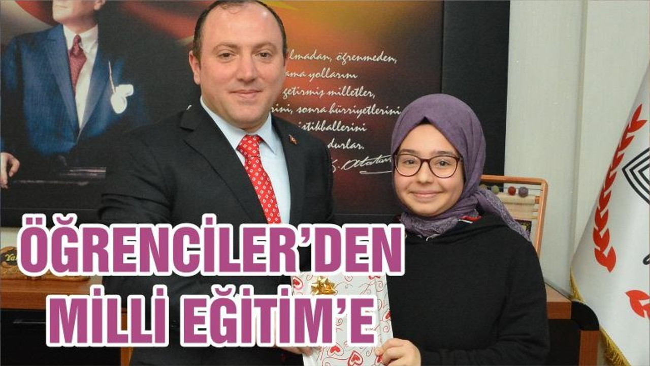 ÖĞRENCİLER’DEN MİLLİ EĞİTİM’E