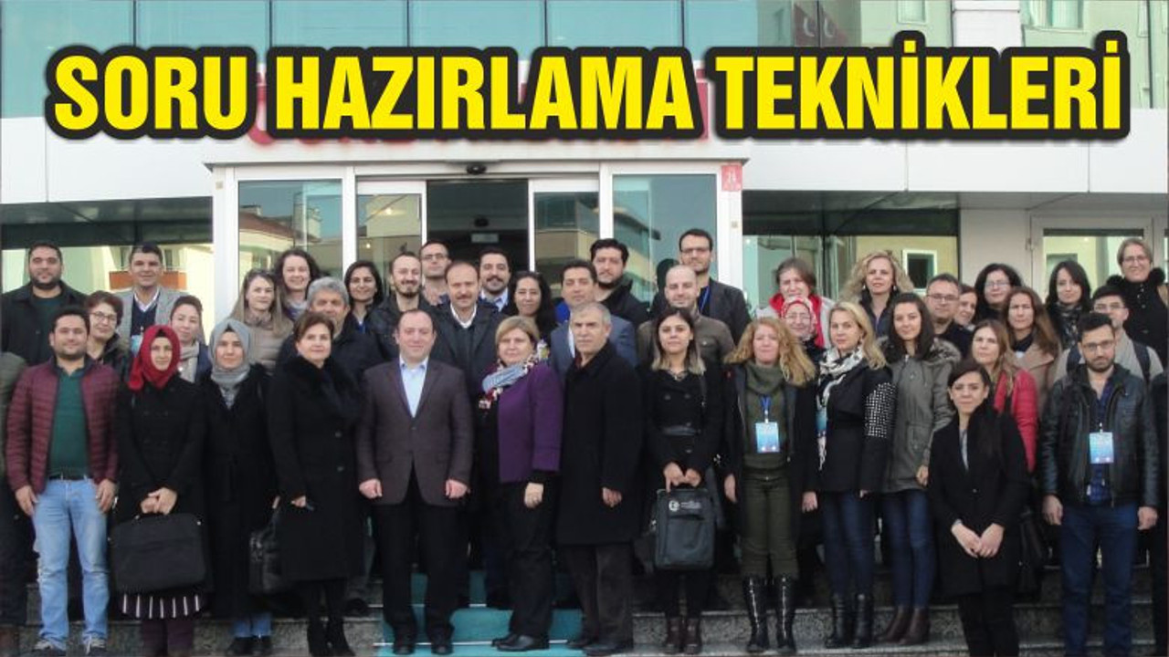 SORU HAZIRLAMA TEKNİKLERİ