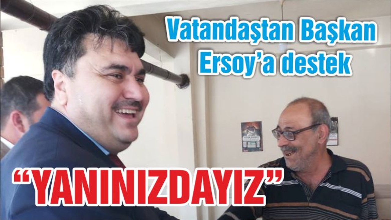 “YANINIZDAYIZ”