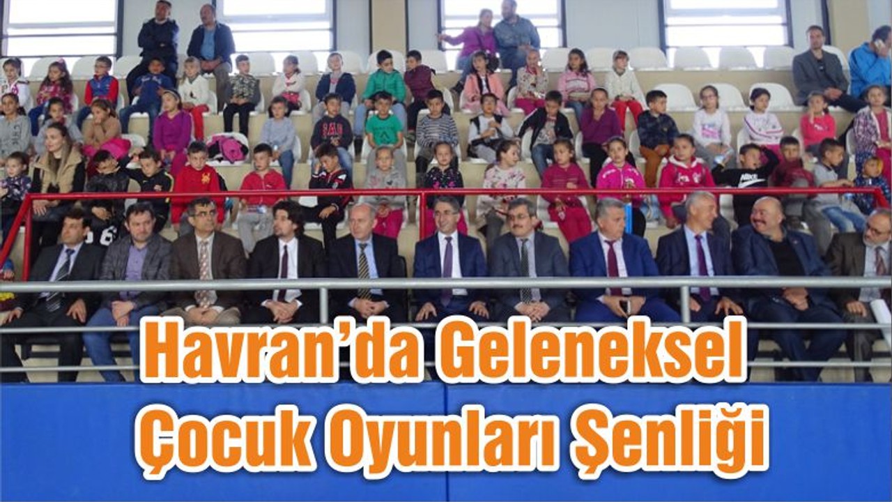 Havran’da Geleneksel Çocuk Oyunları Şenliği