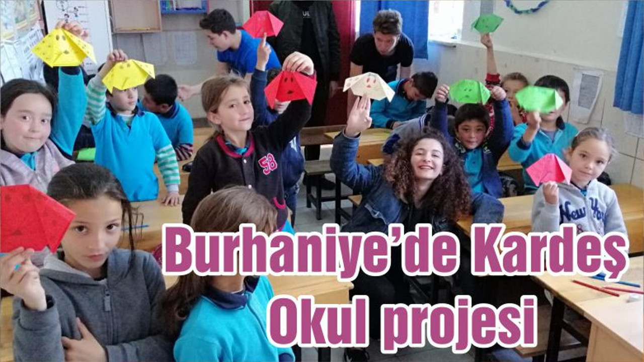 Burhaniye’de Kardeş Okul projesi
