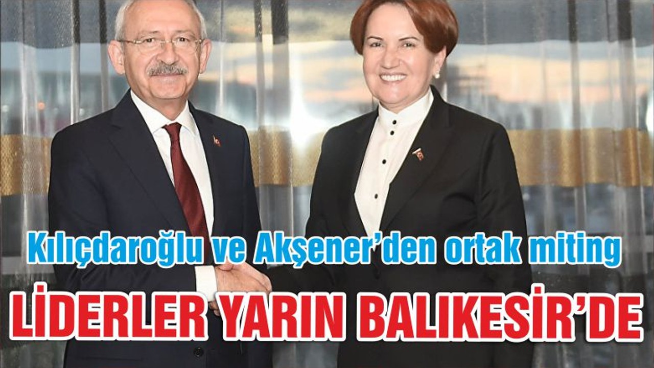 Liderler yarın Balıkesir'de