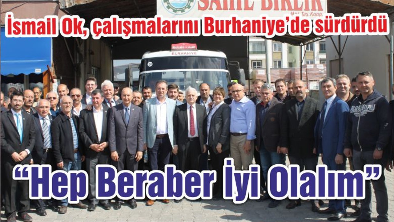 Ok “Hep Beraber İyi Olalım”