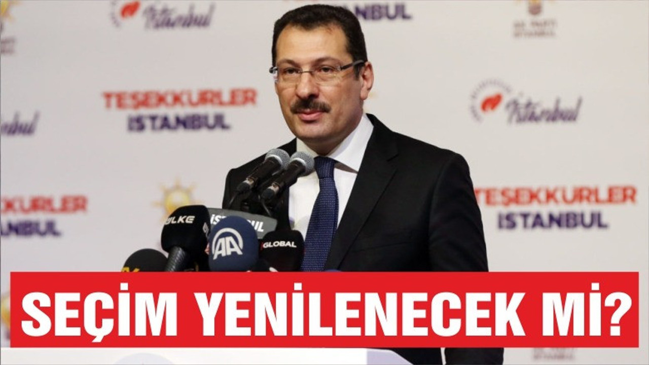 AK Parti’den İstanbul Seçimlerinin Yenilenmesi Talebi