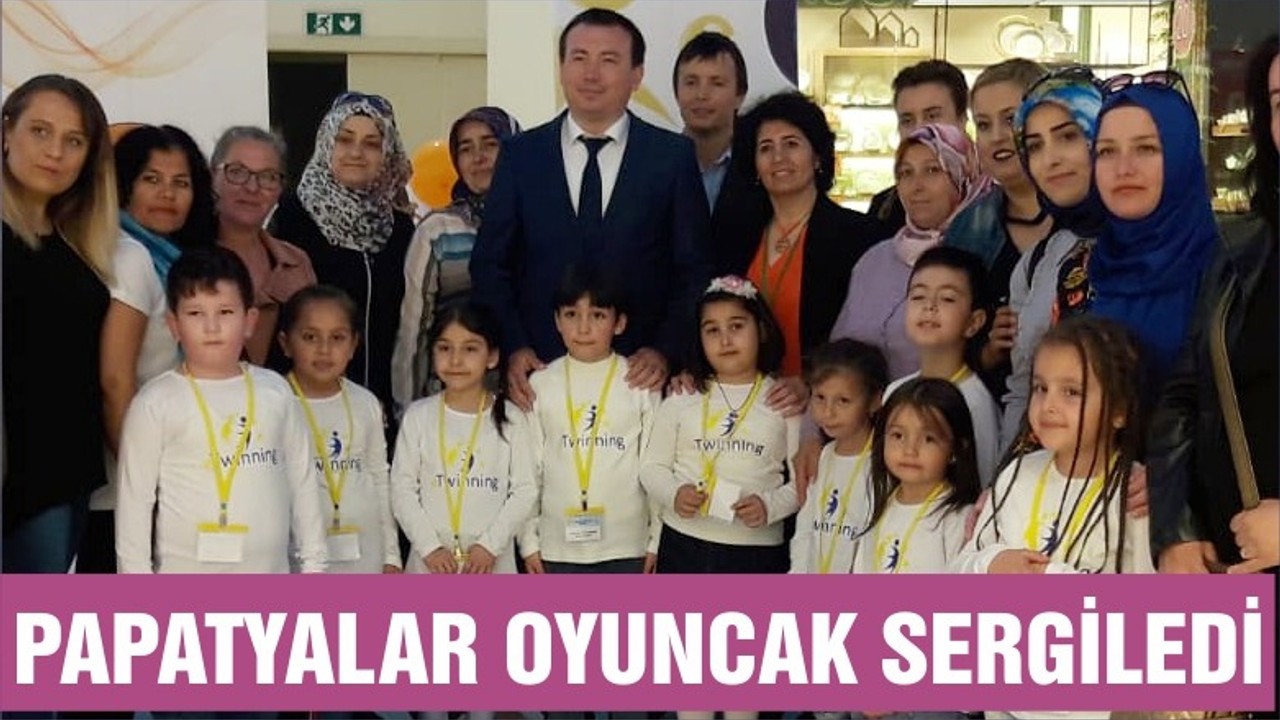 PAPATYALAR OYUNCAKLARI SERGİLEDİ