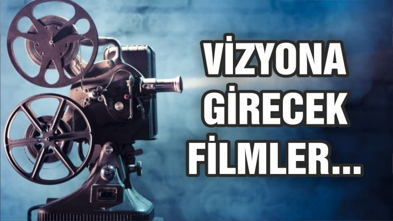 Bu hafta 7 film vizyona girecek