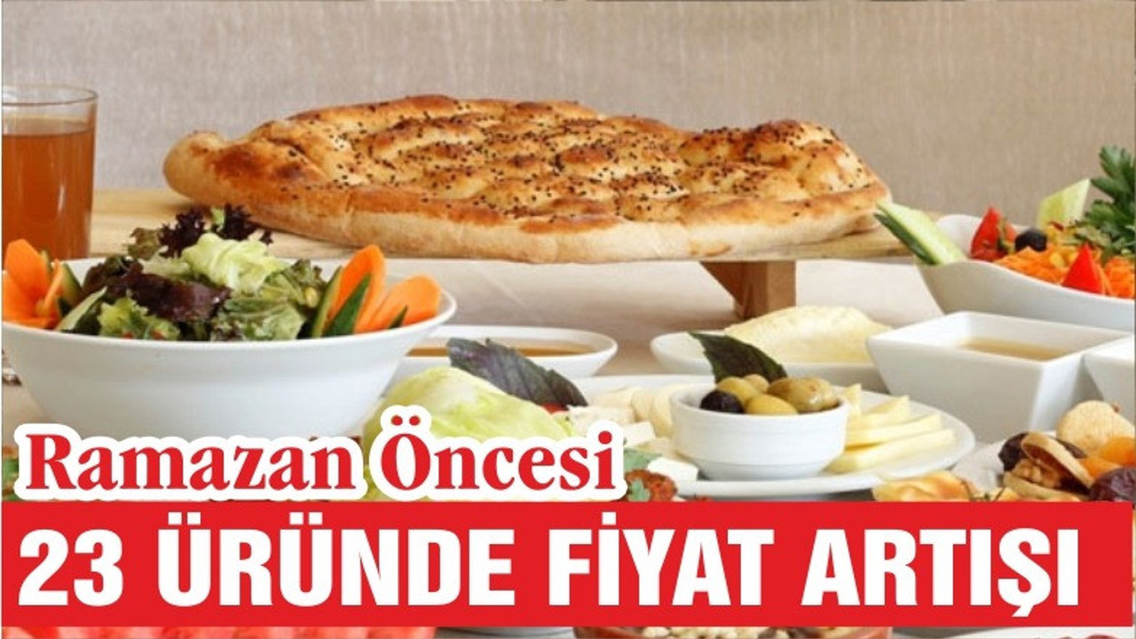 TZOB Genel Başkanı Bayraktar: Ramazan öncesi 23 üründe fiyat artışı oldu
