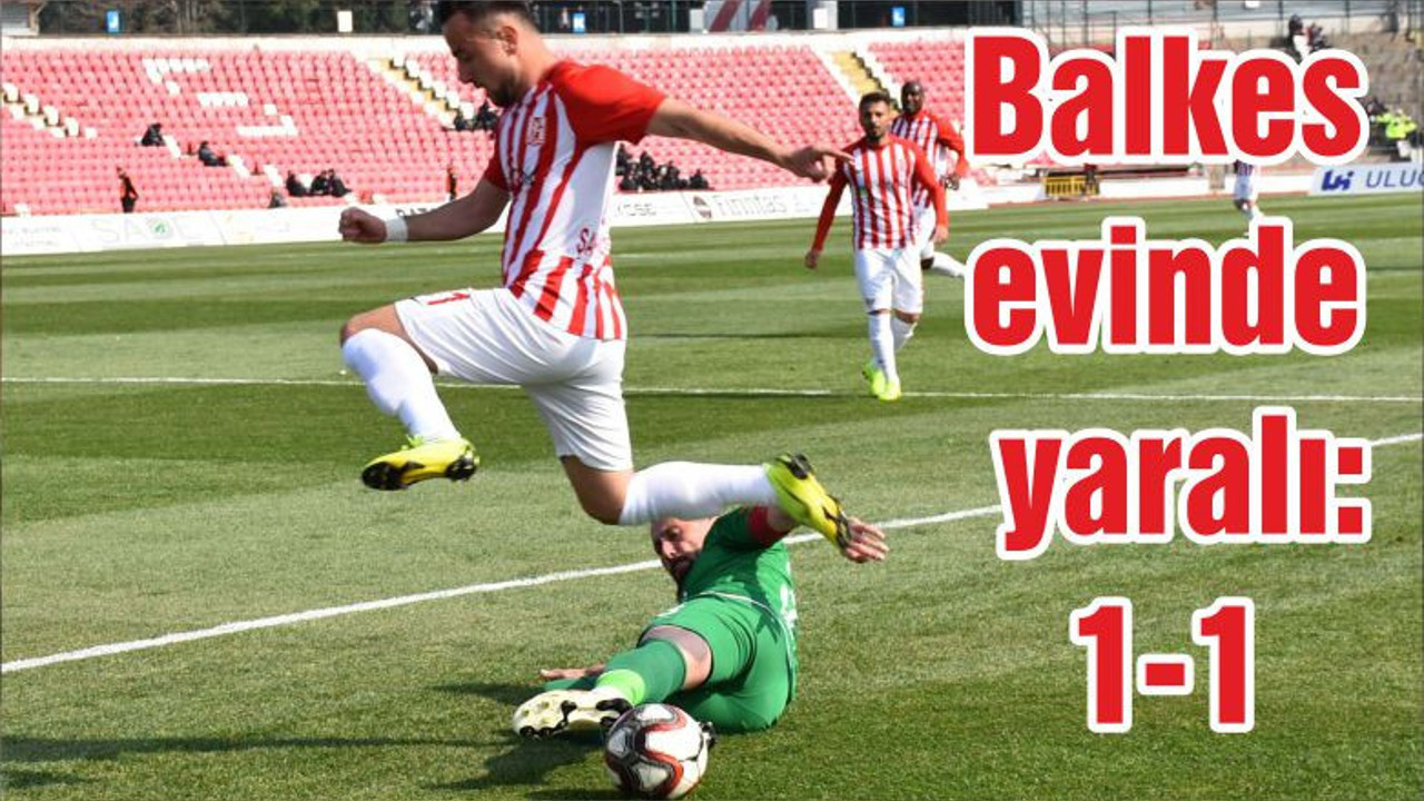 Balkes evinde yaralı: 1-1