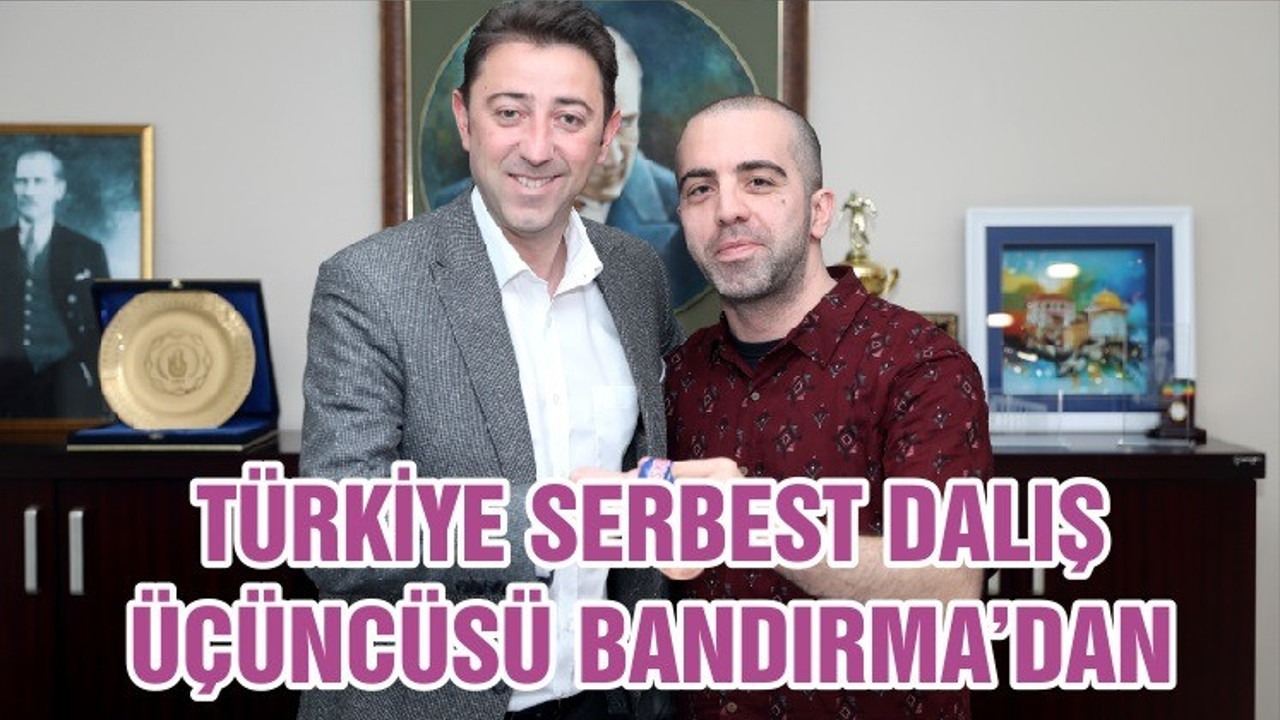 TÜRKİYE SERBEST DALIŞ ÜÇÜNCÜSÜ BANDIRMA’DAN