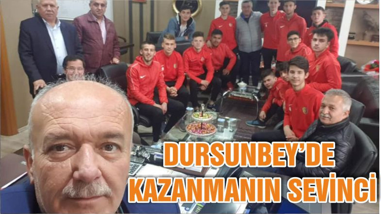 DURSUNBEY’DE KAZANMANIN SEVİNCİ