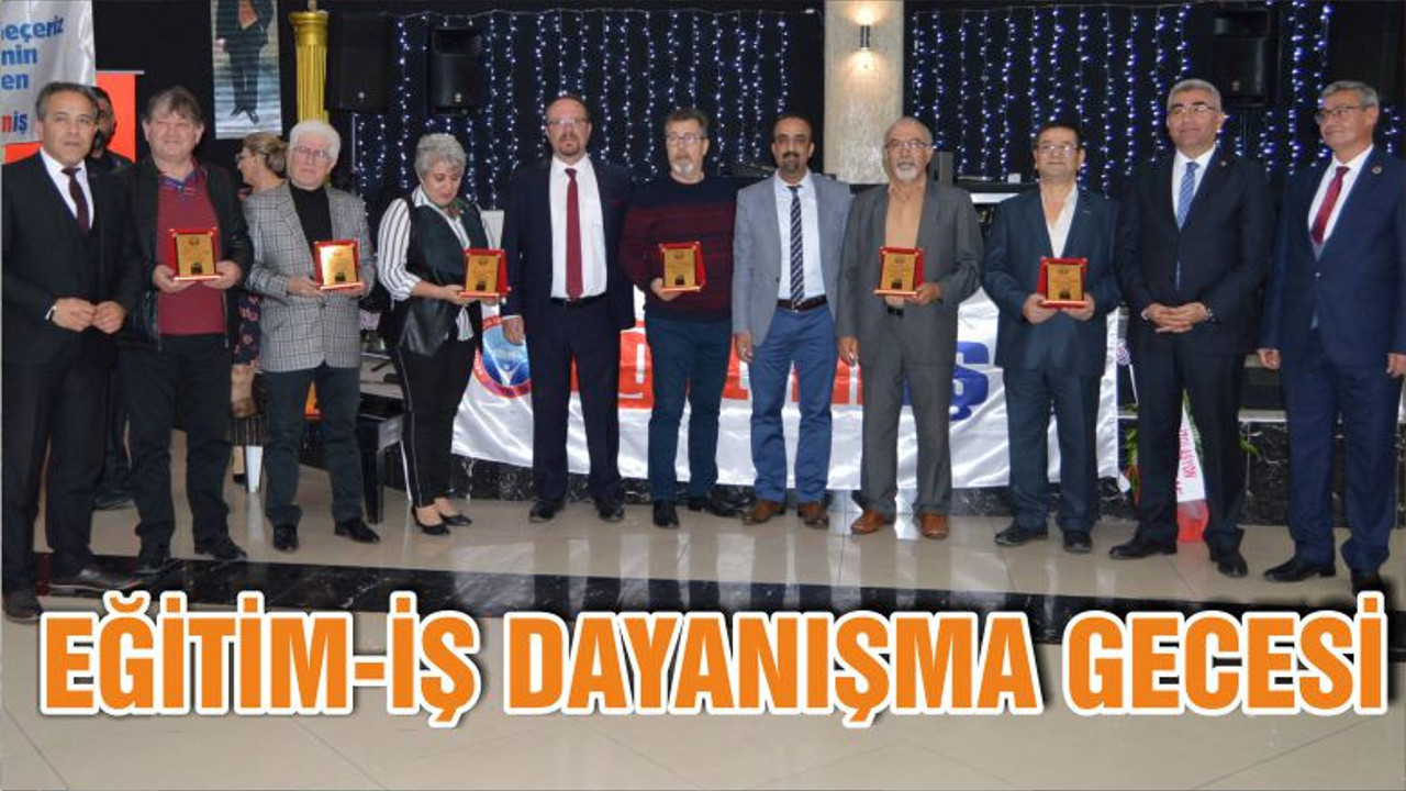 EĞİTİM-İŞ DAYANIŞMA GECESİ