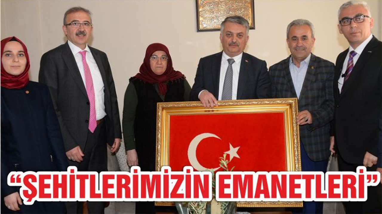 “ŞEHİTLERİMİZİN EMANETLERİ”