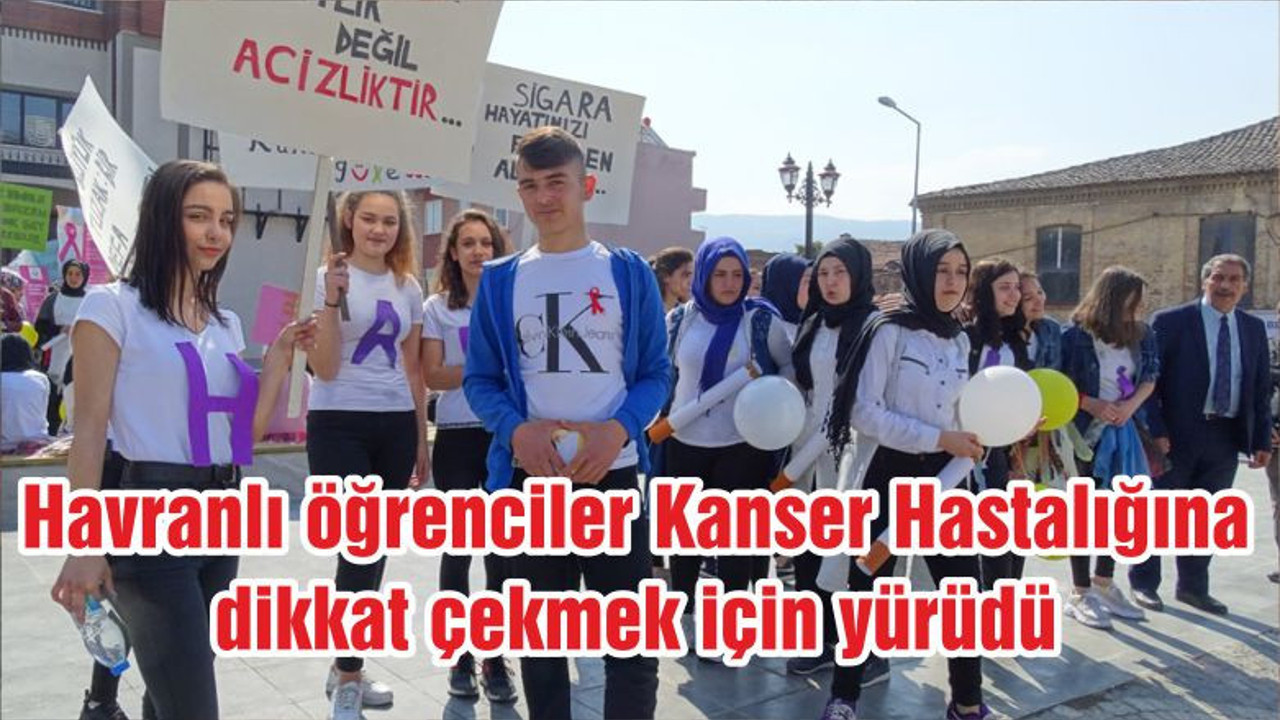 Havranlı öğrenciler Kanser Hastalığına dikkat çekmek için yürüdü