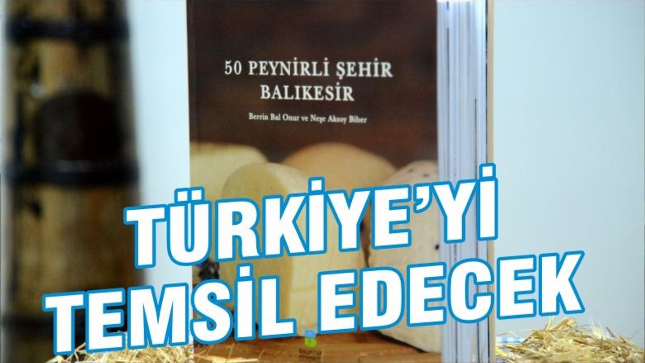TÜRKİYE’Yİ TEMSİL EDECEK