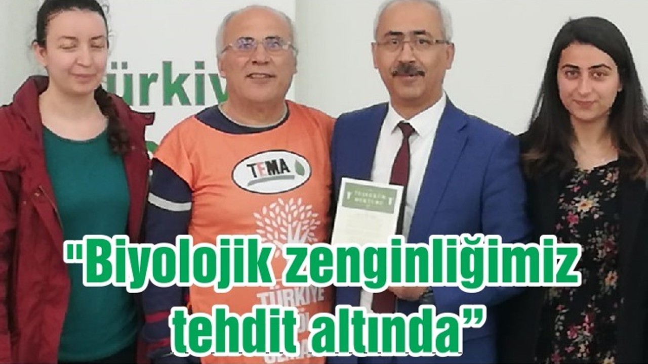 "Biyolojik zenginliğimiz tehdit altında"