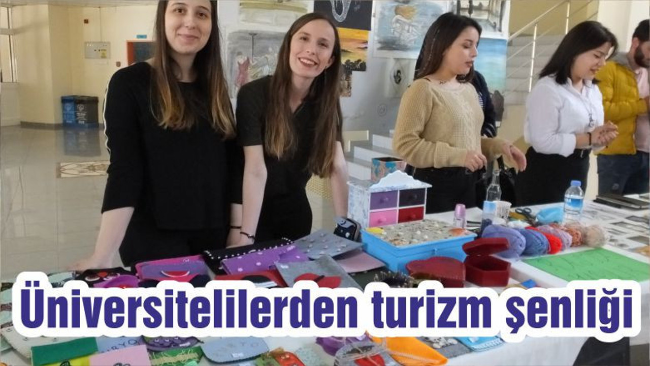 Üniversitelilerden turizm şenliği