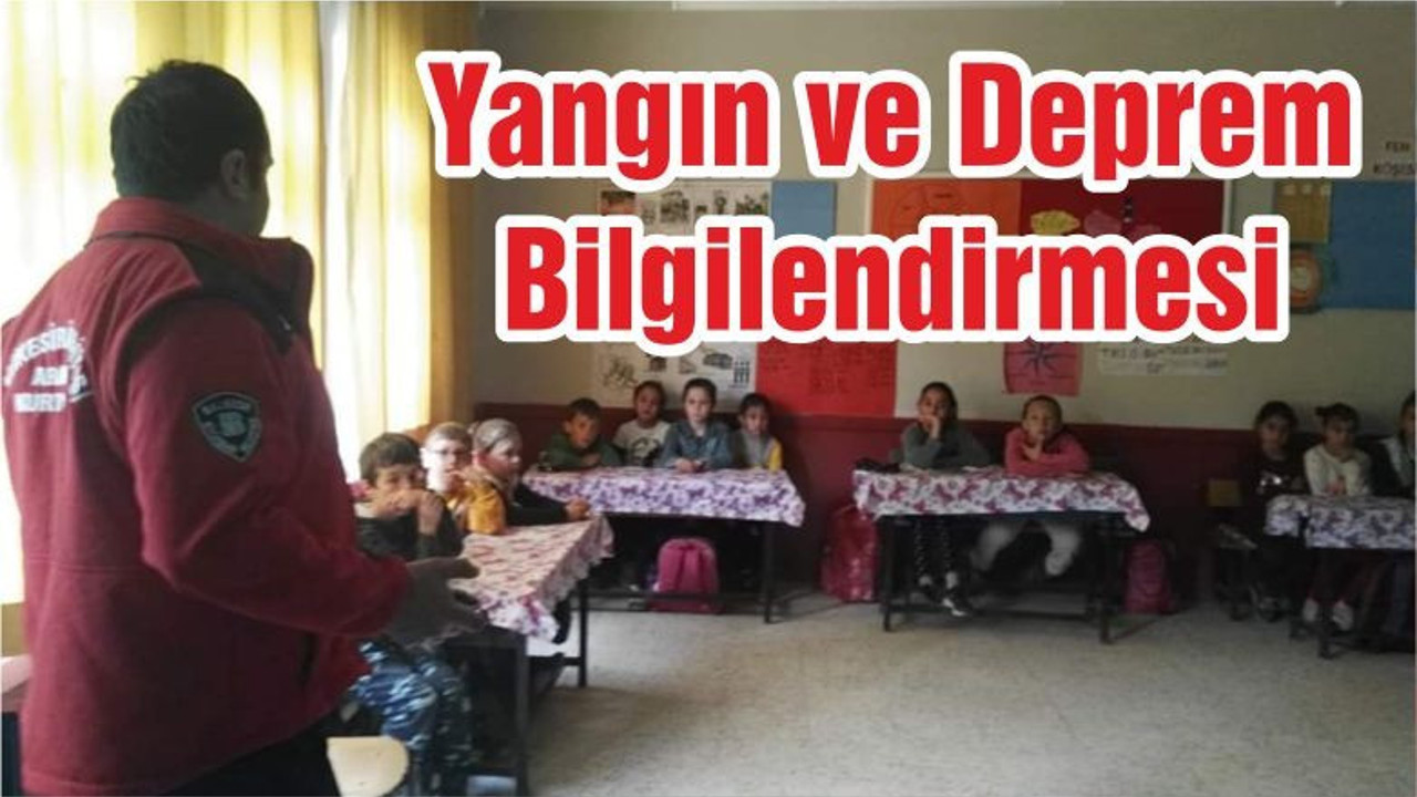 Yangın ve Deprem Bilgilendirmesi
