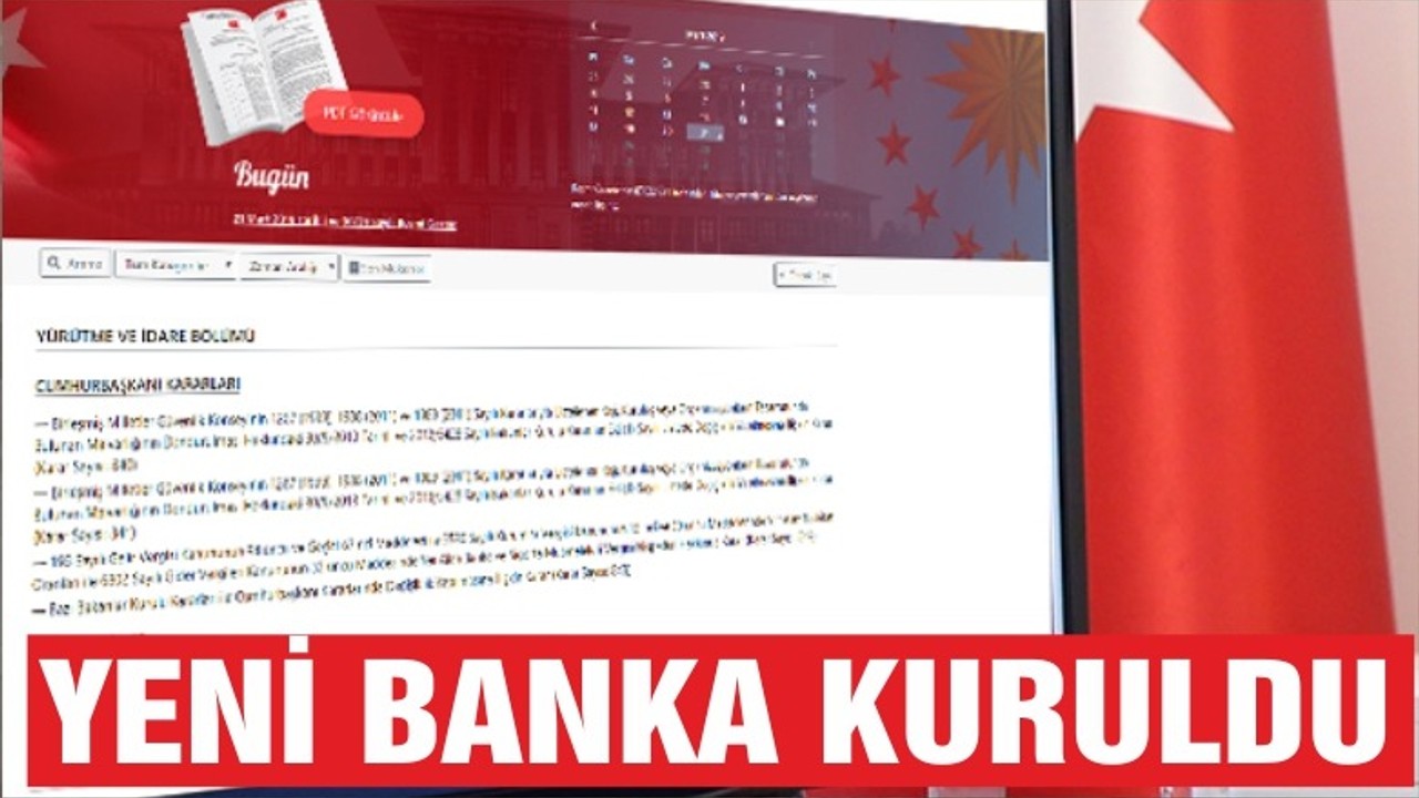Resmi Gazete’de yayımlandı! Yeni banka kuruldu