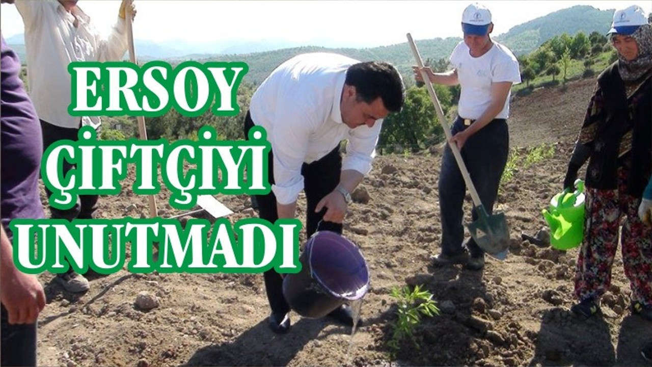 ERSOY ÇİFTÇİYİ UNUTMADI