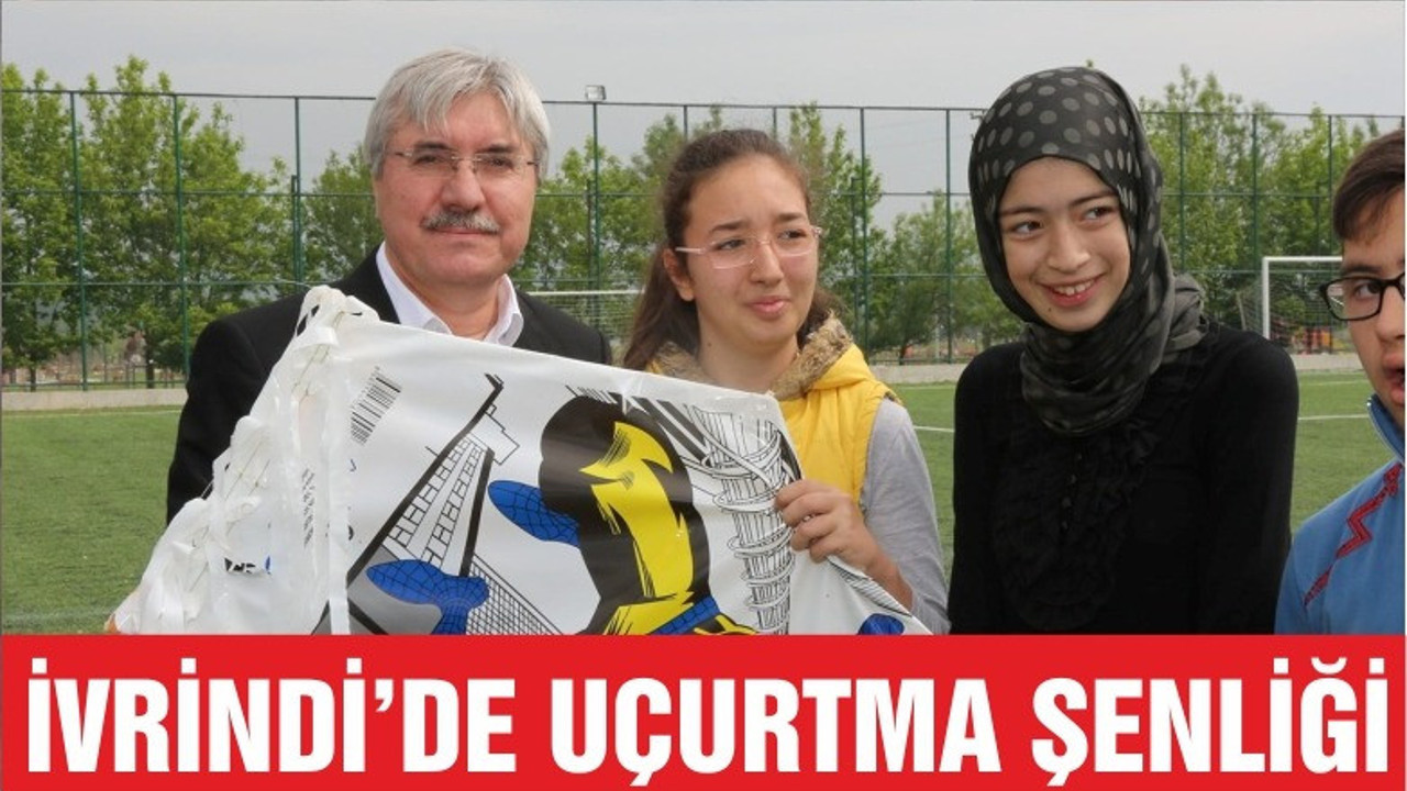 İVRİNDİ’DE UÇURTMA ŞENLİĞİ