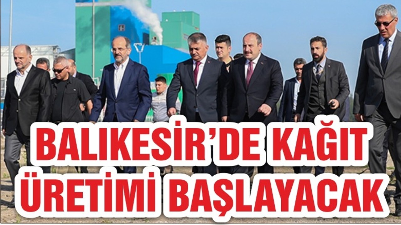 BAKAN VARANK BALIKESİR'DEN MÜJDEYİ VERDİ