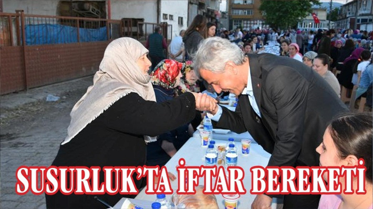 SUSURLUK’TA İFTAR BEREKETİ