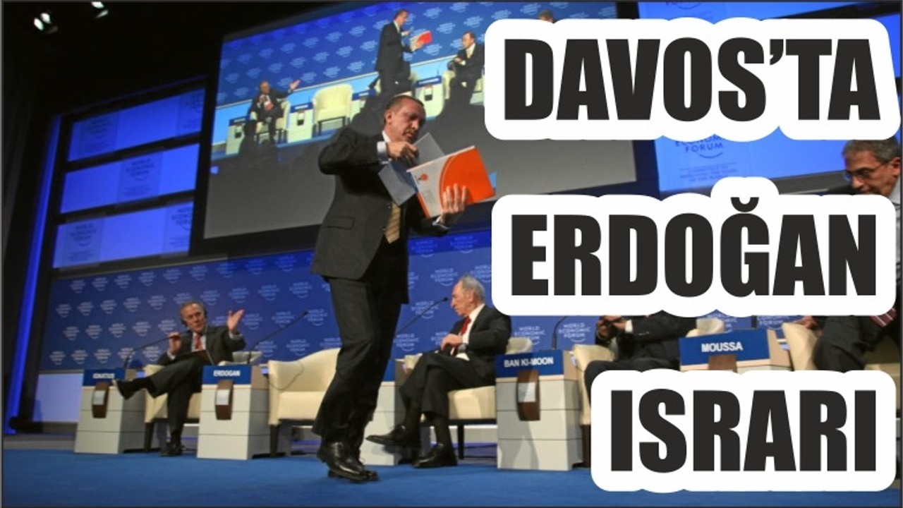 DAVOS'TA ERDOĞAN ISRARI