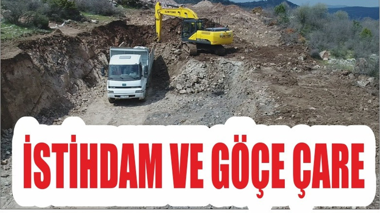 İSTİHDAM VE GÖÇE ÇARE