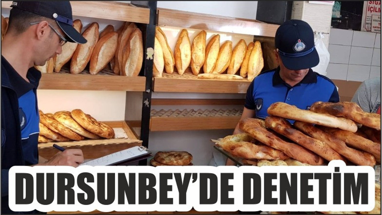 DURSUNBEY'DE DENETİM