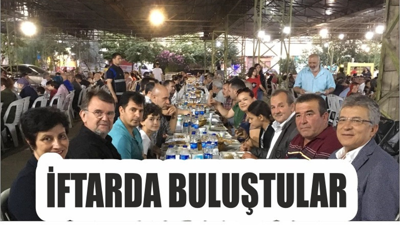 İFTARDA BULUŞTULAR