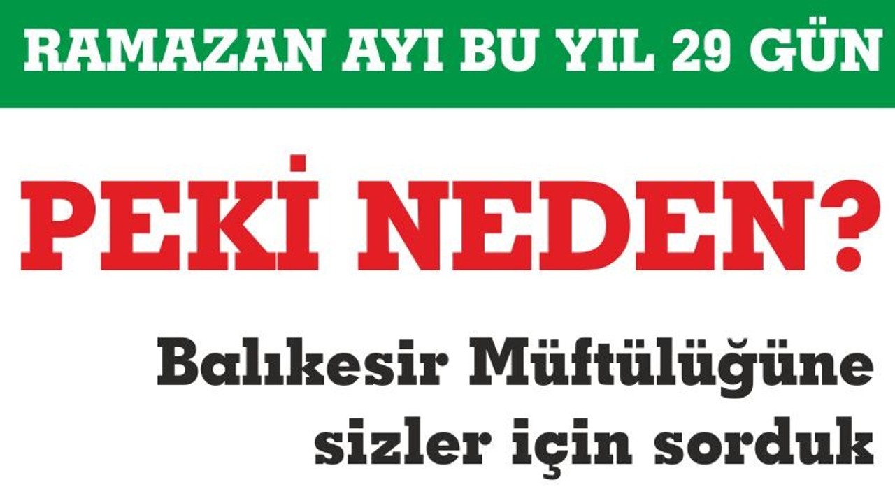 RAMAZAN BU YIL NEDEN 29 GÜN?