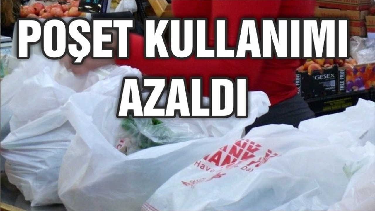Plastik poşet kullanımını yüzde 80 azalttık