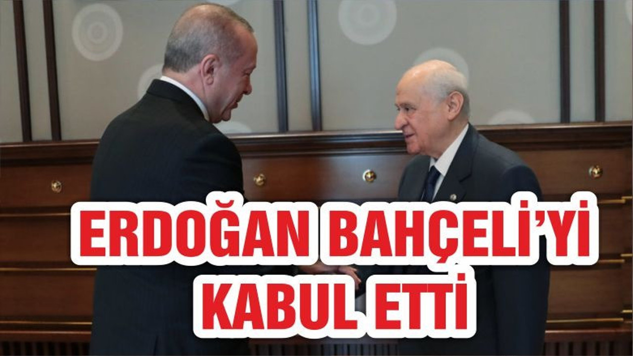 Cumhurbaşkanı Erdoğan, Bahçeli’yi kabul etti