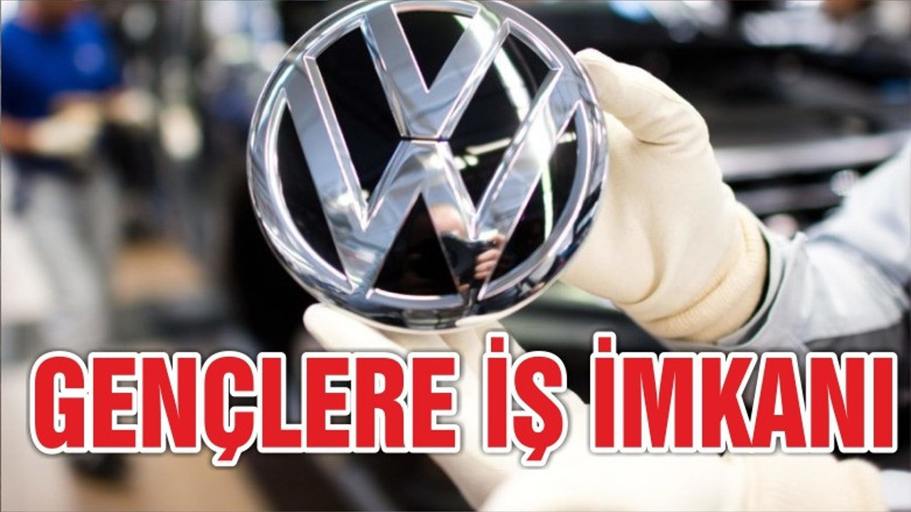 Volkswagen Türkiye’ye yatırıma geliyor!