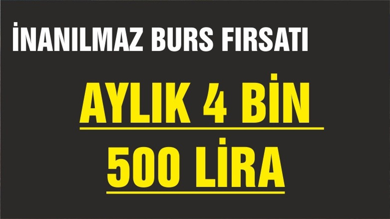 AYLIK 4 BİN 500 LİRA