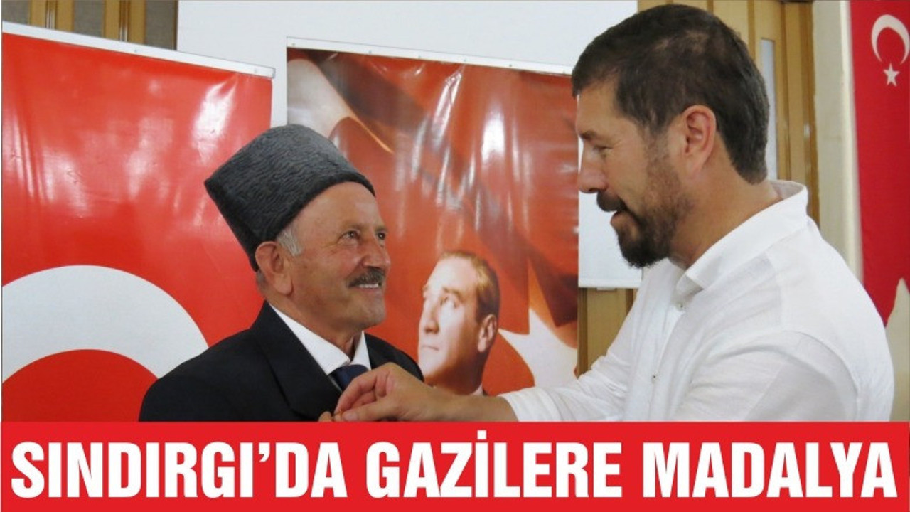 SINDIRGI’DA GAZİLERE MADALYA