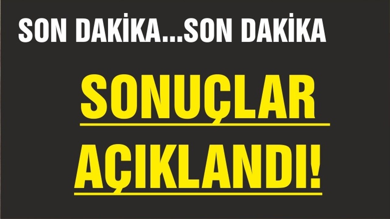 SEÇİM SONUÇLARI AÇIKLANIYOR TARİHİ FARK!