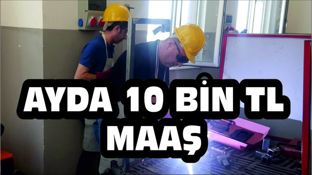 AYDA 10 BİN TL MAAŞ
